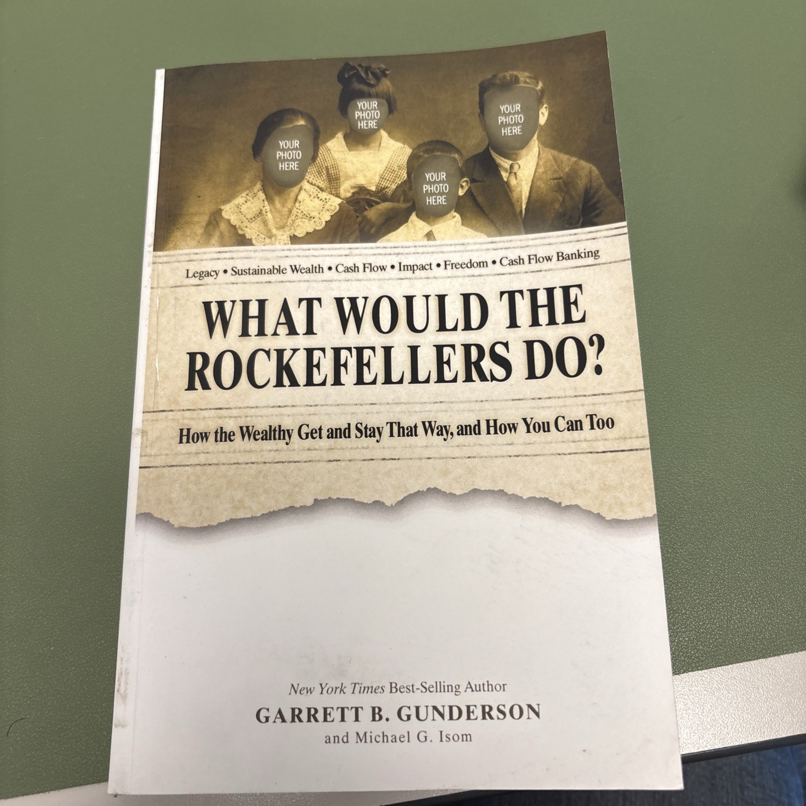 What Would the Rockefellers Do? : How the Wealthy Get and Stay That Way