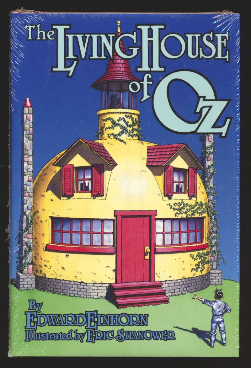 The Living House of Oz HC NEW SEALED Hungry Tiger Press Edward Einhorn Shanower