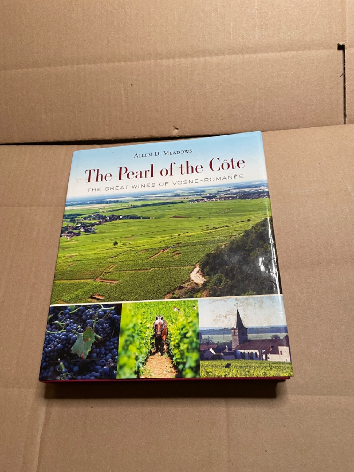 The Pearl of the Côte – The Great Wines of Vosne-Romanée Allen D. Meadows Signed