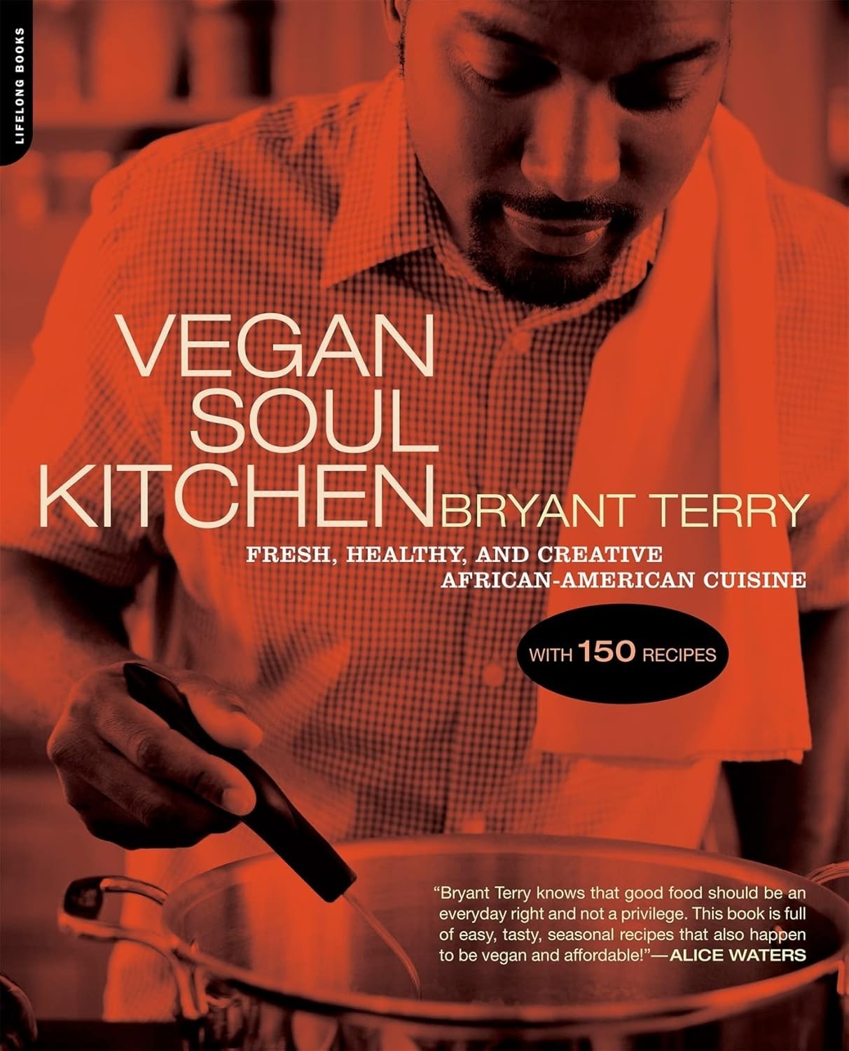 Vegan Soul Kitchen : Fresh, Healthy, and Creative African-American Cuisine by…