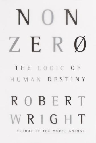 Nonzero: The Logic of Human Destiny by Robert Wright