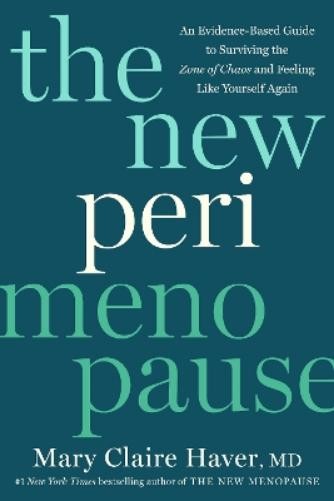 Mary Claire Haver, MD The New Perimenopause (Hardback)
