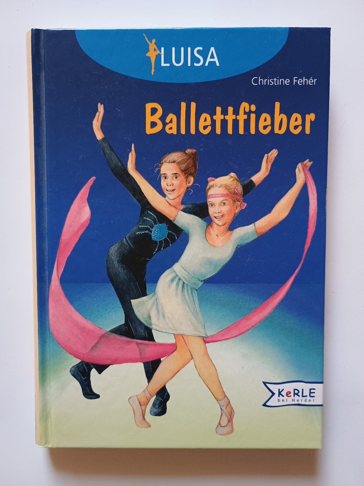 Christine Fehér – Luisa Band 3: Ballettfieber – Gebundene Ausgabe – NEUWERTIG