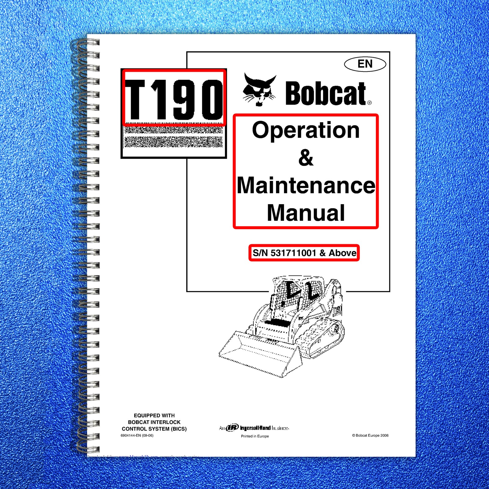 BOBCAT T190 Operation Maintenance Manual 2006 SN 531711001 Up – WIRE BOUND