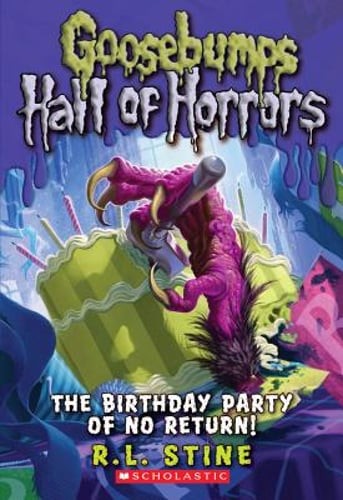 The Birthday Party of No Return (Goosebumps Hall of Horrors #6): Volume 6: Used