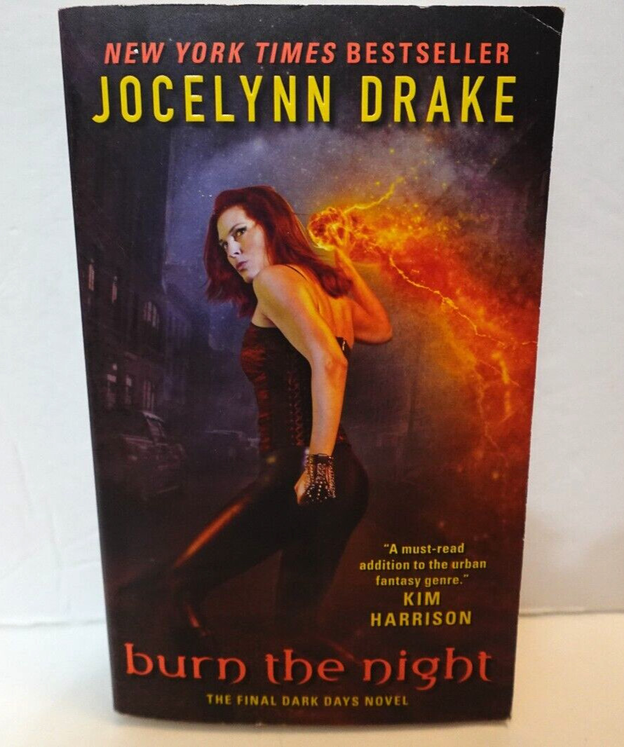 Burn the Night: The Final Dark Days Novel (by Drake Jocelynn) paperback book