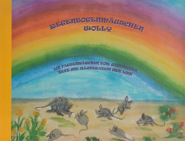 Inge Link Regenbogenmäuschen Wolly: Ein Farbenmärchen vo (Paperback) (UK IMPORT)