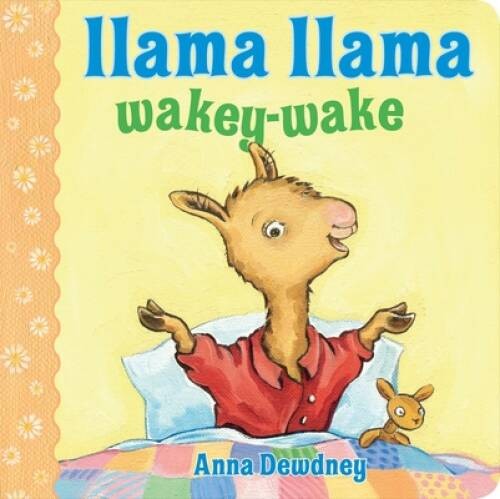 Llama Llama Wakey-Wake – Board book By Dewdney, Anna – GOOD