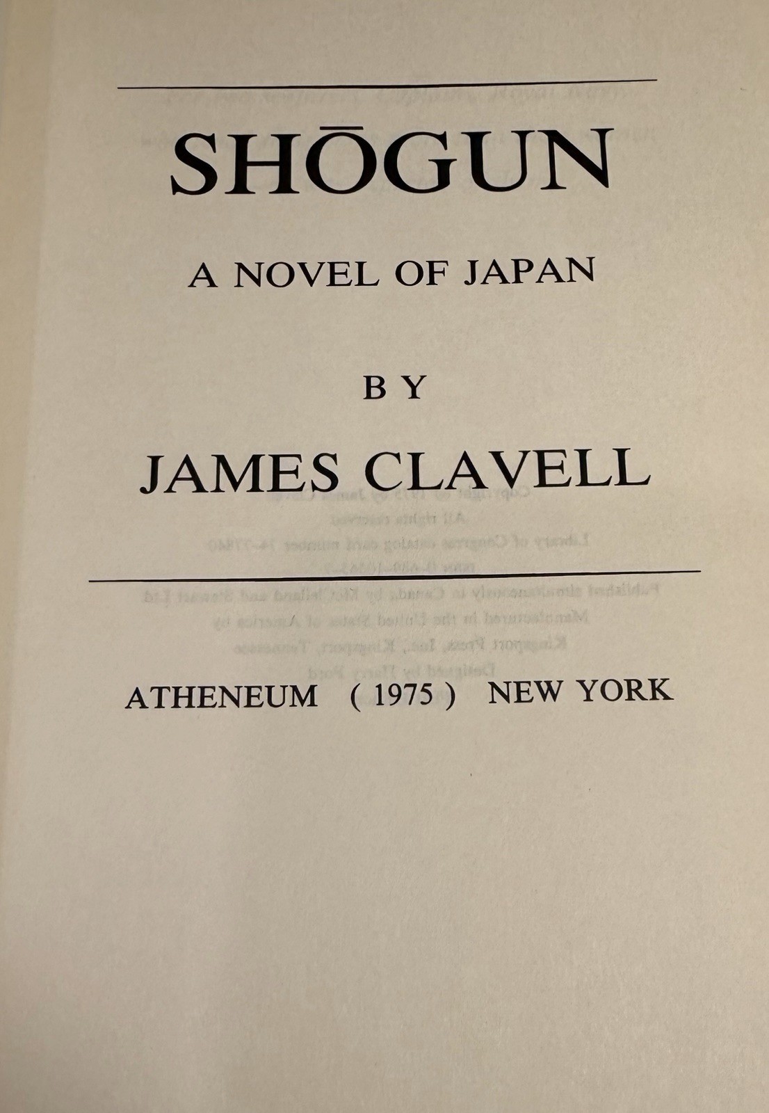 SHOGUN – James Clavell ATHENEUM 1st EDITION/1st PRINTING 1975 Hardcover DJ Mylar