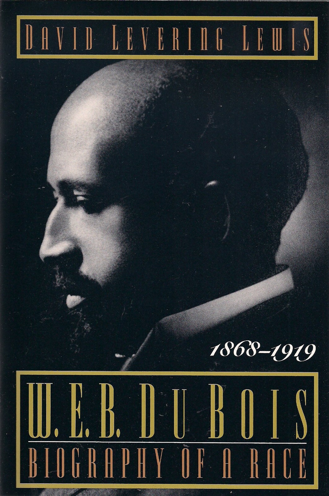 W E B Du Bois Biography of a Race 18681919