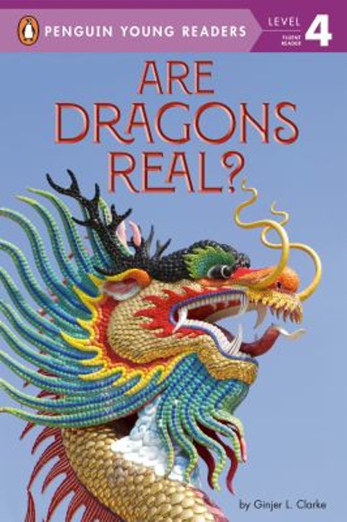 Are Dragons Real? Hardcover Ginjer L. Clarke
