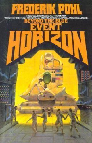 Beyond the Blue Event Horizon (Heechee Saga) by Frederik Pohl