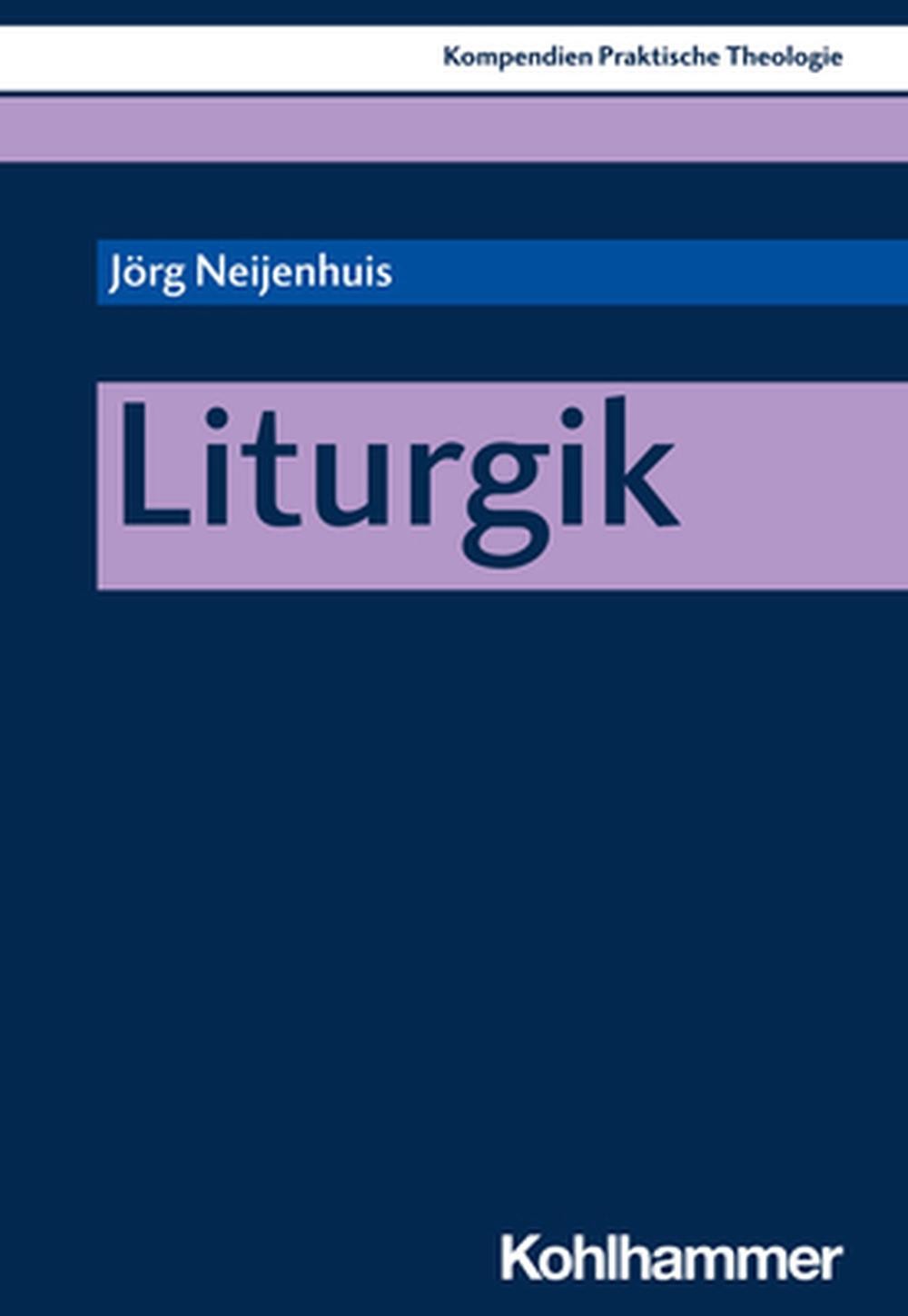 Liturgik by Jorg Neijenhuis (German) Paperback Book