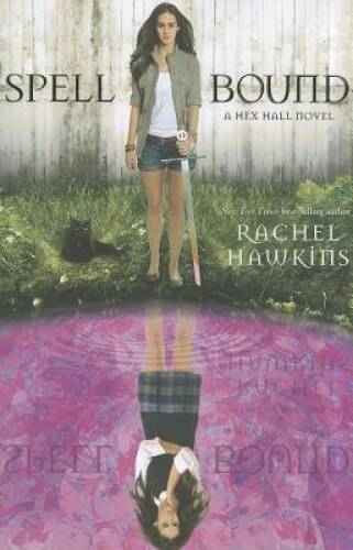 Spell Bound (A Hex Hall Novel) – Hardcover By Hawkins, Rachel – VERY GOOD