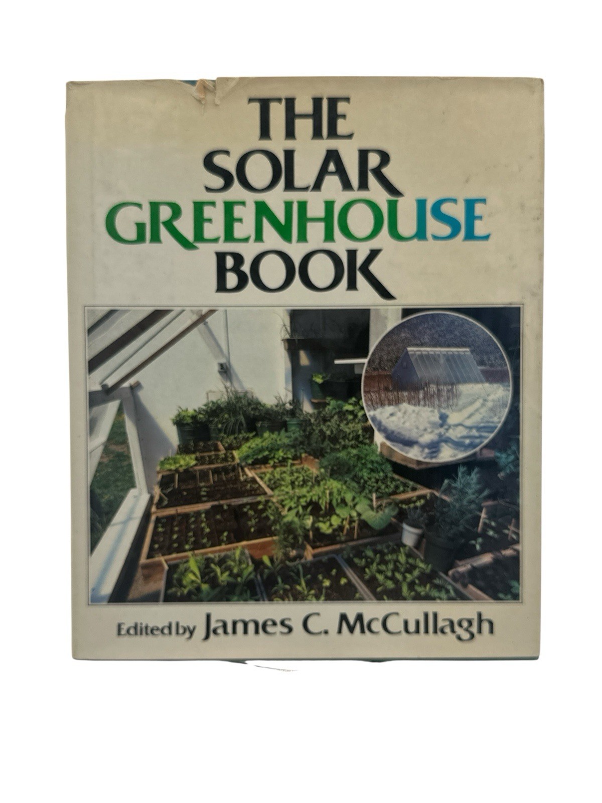 BOOK-“The Solar Greenhouse Book” 1978 James McCullagh Illustrated 328 Pages -A1