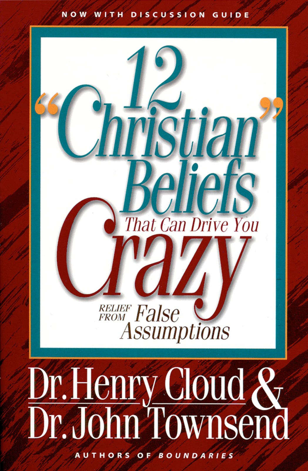 12 “Christian” Beliefs That Can Drive You Crazy – paperback Cloud, Henry|Tow…