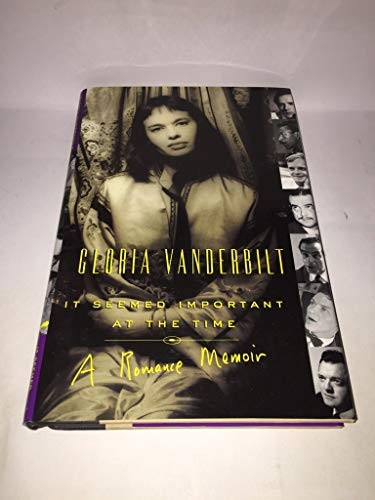 It Seemed Important at the Time: A Ro… by Vanderbilt, Gloria Other book format