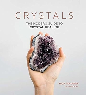 Crystals: The Modern Guide to Crystal Healing, Yulia Van Doren, Used; Good Book
