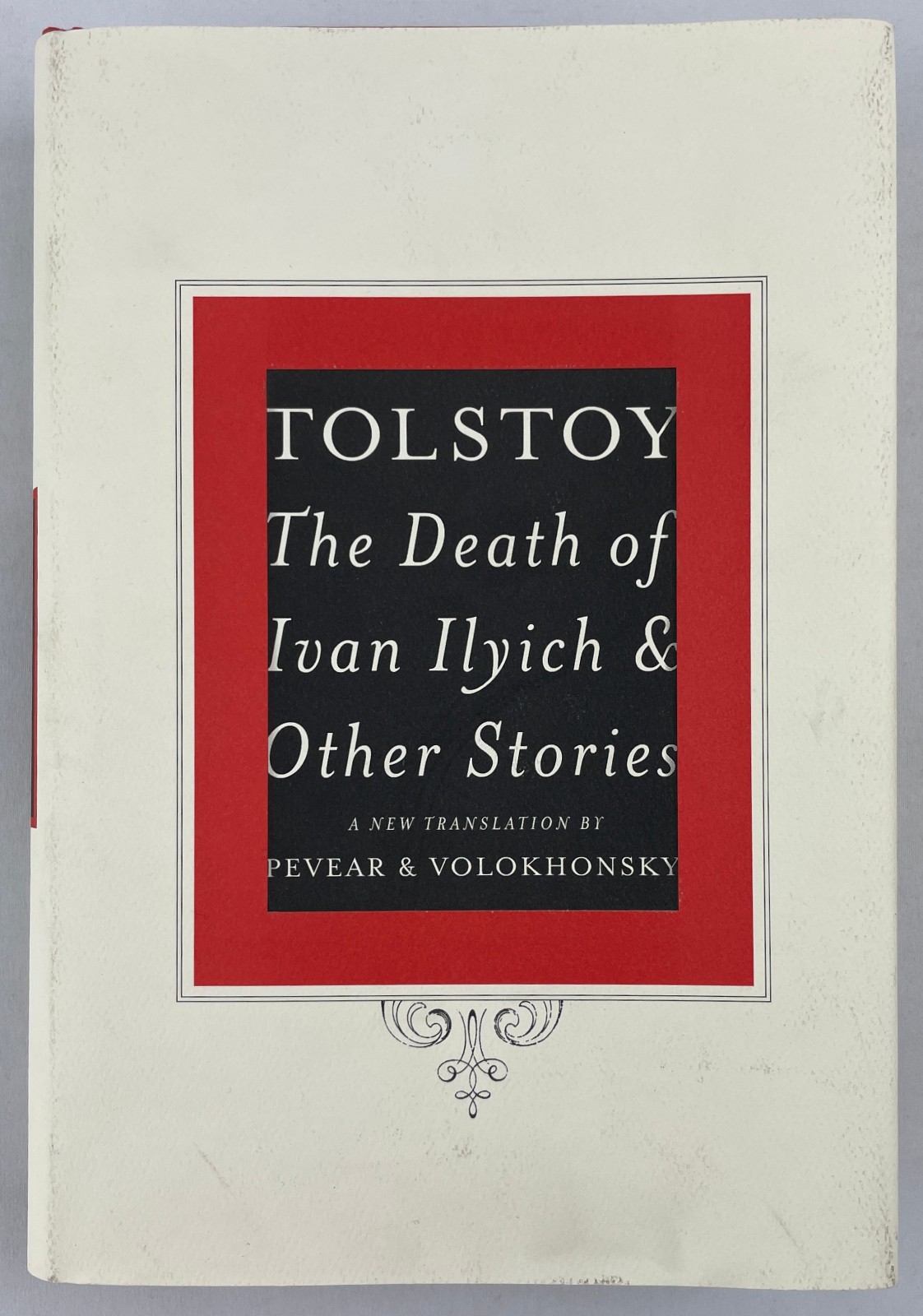 The Death of Ivan Ilyich & Other Stories, Leo Tolstoy, 2009, 1st Edition, HCDJ