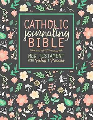 Catholic Journaling Bible: New Testament – Paperback, by Drawn To Faith – Good