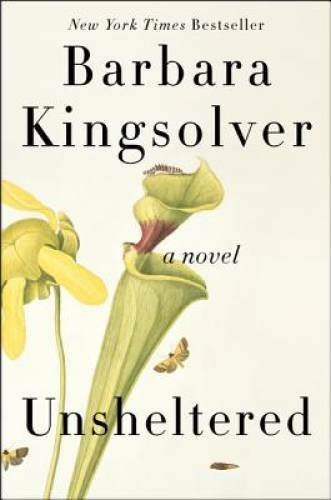 Unsheltered: A Novel – Paperback By Kingsolver, Barbara – GOOD