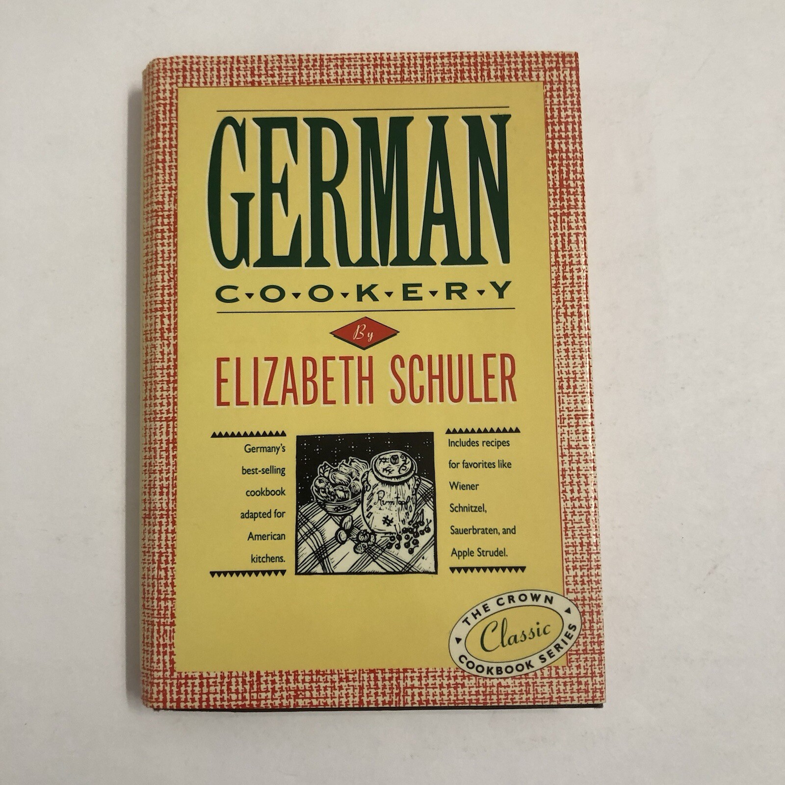 German Cookery: The Crown Classic Cookbook Series By Elizabeth Schuler Brand New