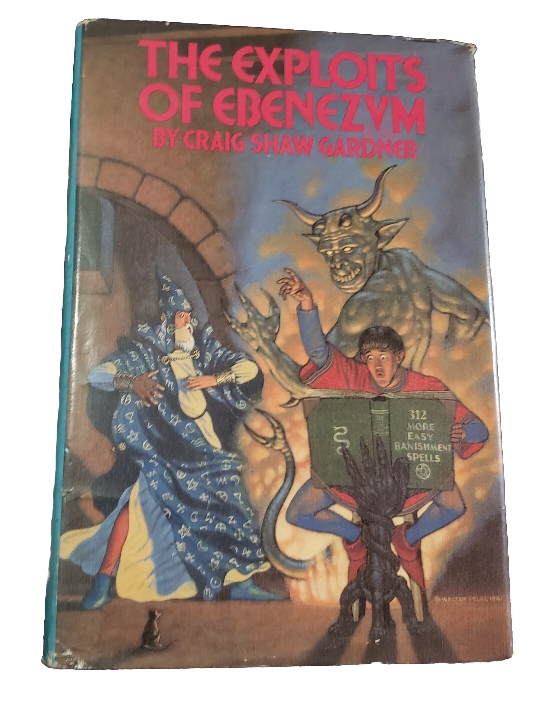 The Exploits Of Ebenezvm By Gardner Book Club Ed. HC/DJ 1987 Sci-fi Magic Wizard