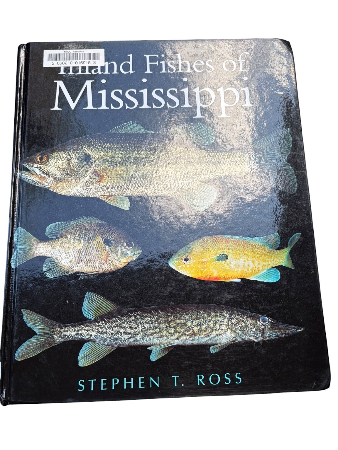 Inland Fishes of Mississippi Ross 2001 First Printing Natural History Guide