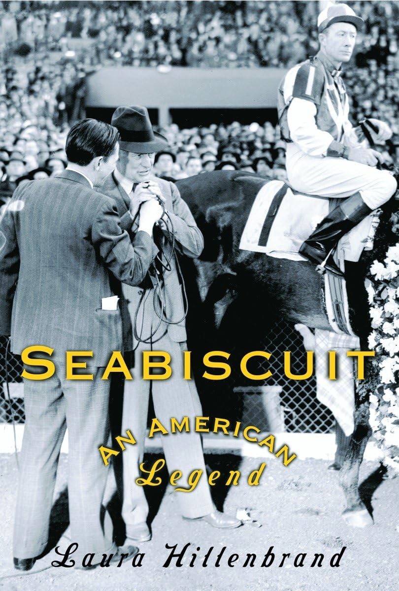 Seabiscuit: An American Legend – hardcover Hillenbrand, Laura