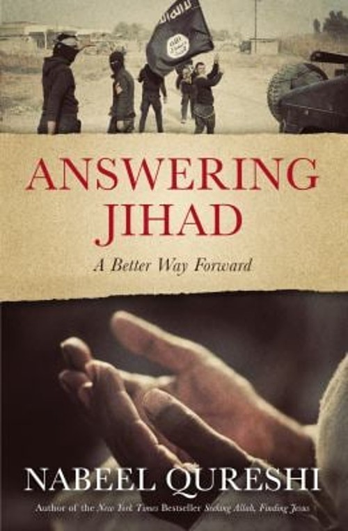 Answering Jihad : A Better Way Forward Paperback Nabeel Qureshi