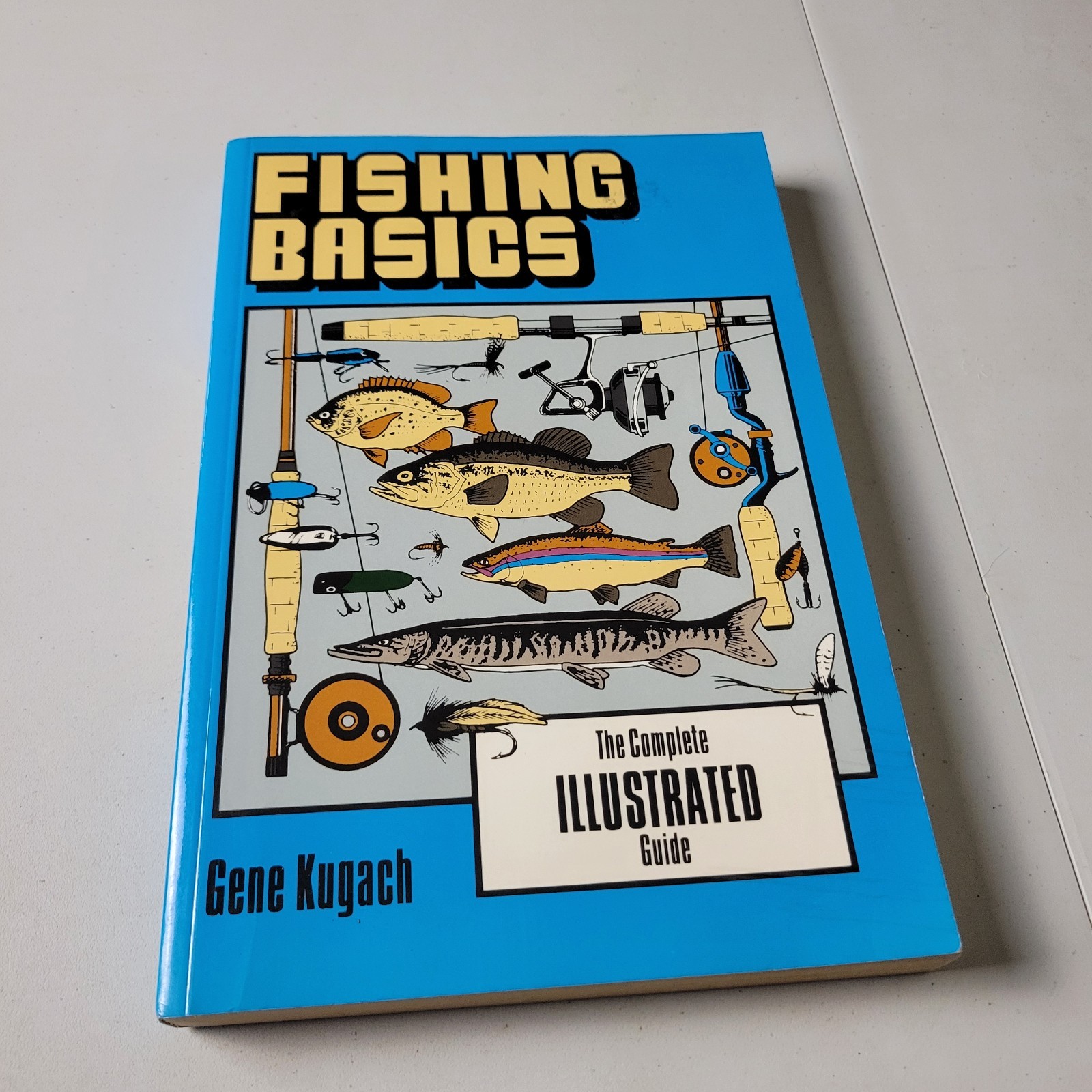 Fishing Basics by Gene Kugach 1993 Trade Paperback FIRST EDITION