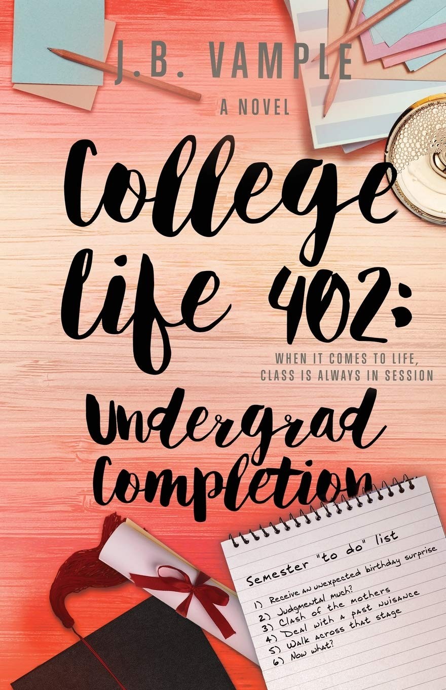 College Life 402: Undergrad Completion (The College Life Series) – Vample, J…