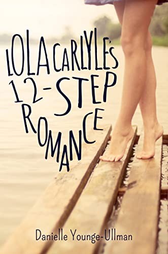 Lola Carlyle’s 12-Step Romance, Younge-Ullman, Danielle