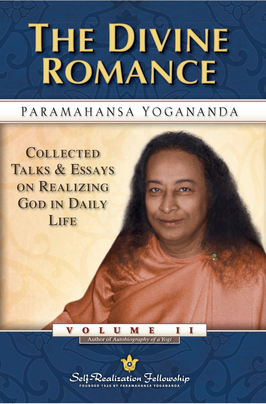 The Divine Romance: Collected Talks and Essays – Volume 2 (Self-Realization …