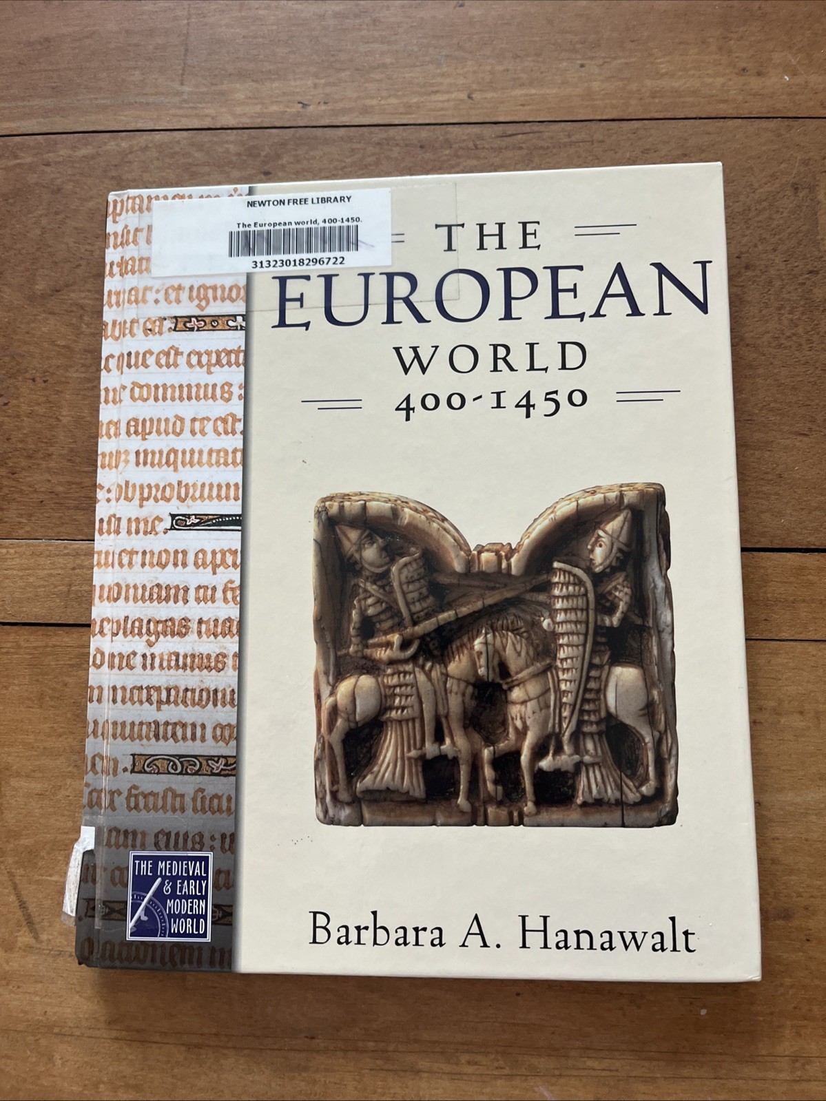 The European World, 400-1450 (Medie…, Hanawalt, King