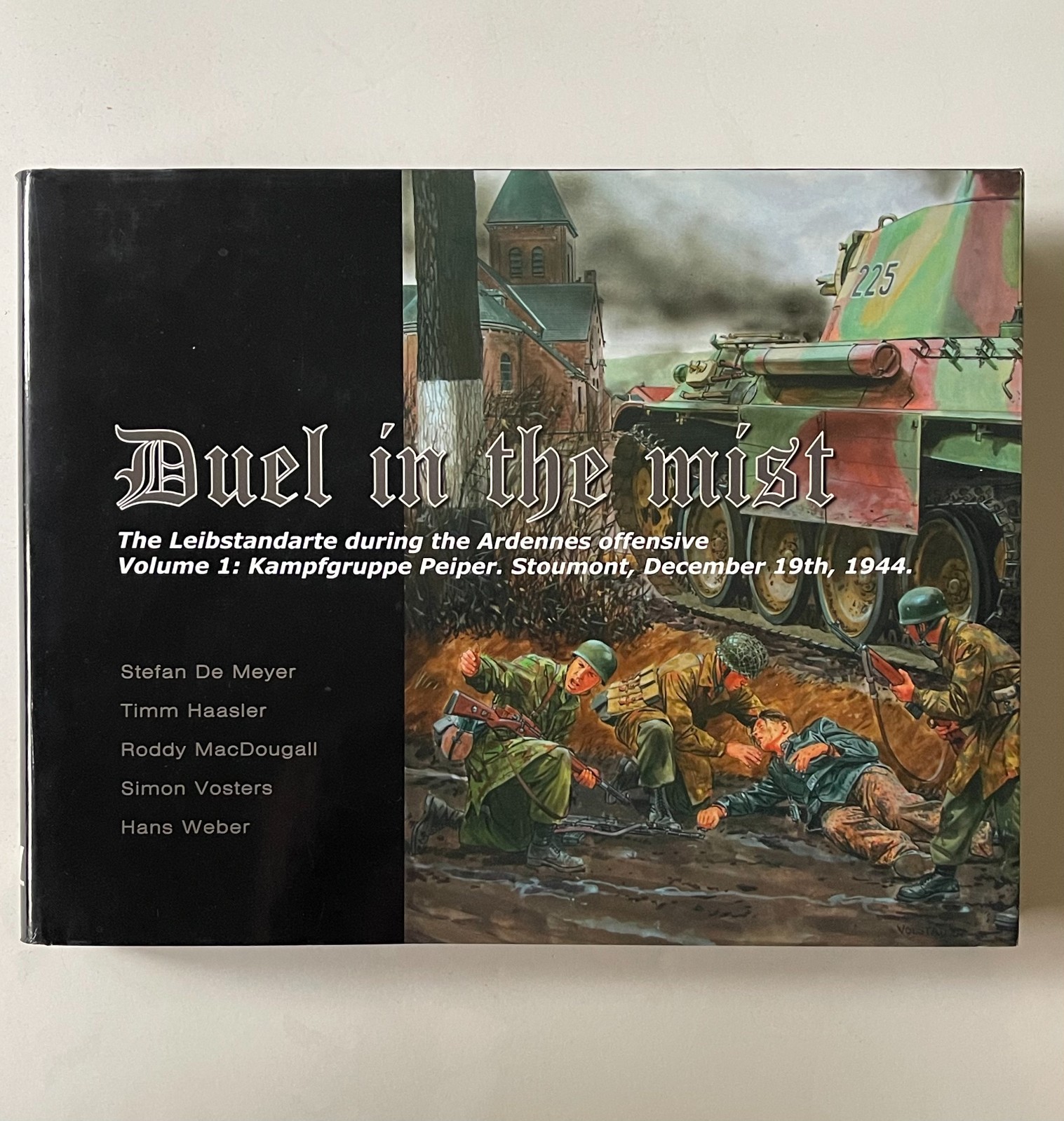 Duel in the Mist Volume 1: The Leibstandarte during the Ardennes Offensive