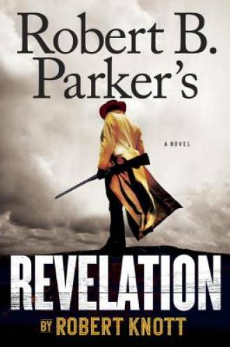 Robert B. Parker’s Revelation (A Cole and Hitch Novel) – Hardcover – VERY GOOD