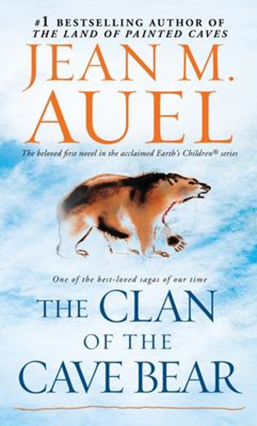 The Clan of the Cave Bear : Earth’s Children, Book One Jean M. Au