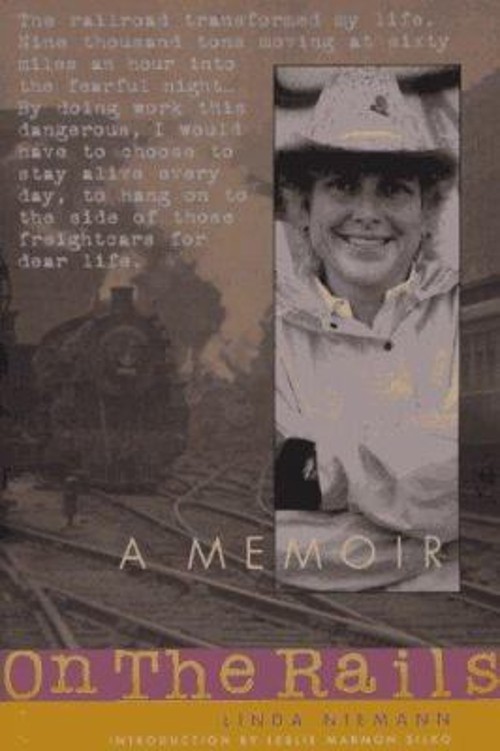 On the Rails : A Woman’s Journey Paperback Linda Niemann