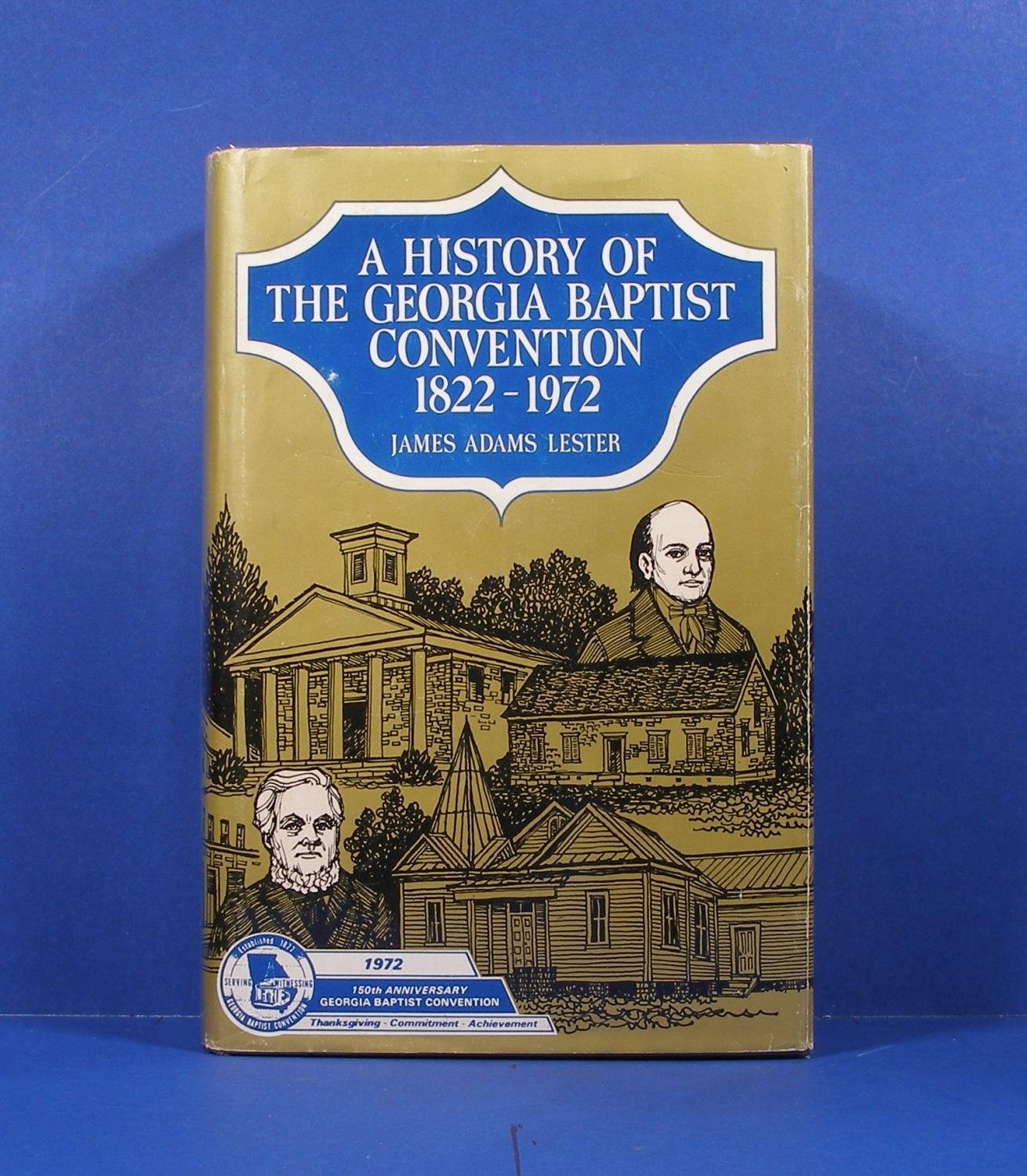 A History Of The Georgia Baptist Convention, 1822-1972