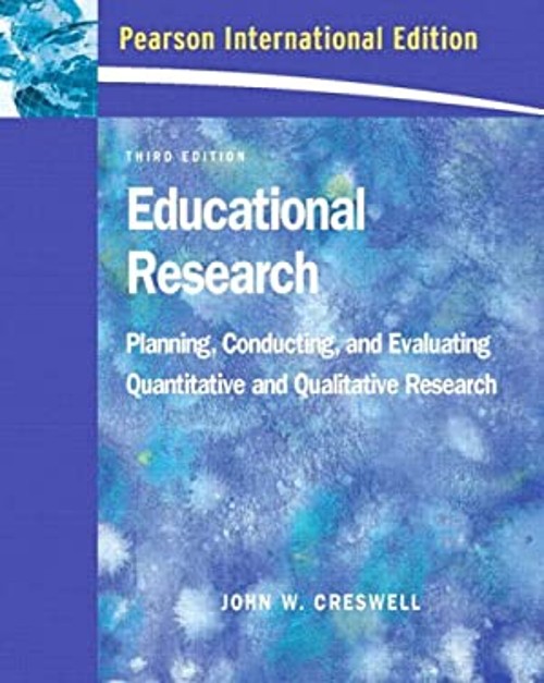Educational Research : Planning, Conducting, and Evaluating Quant