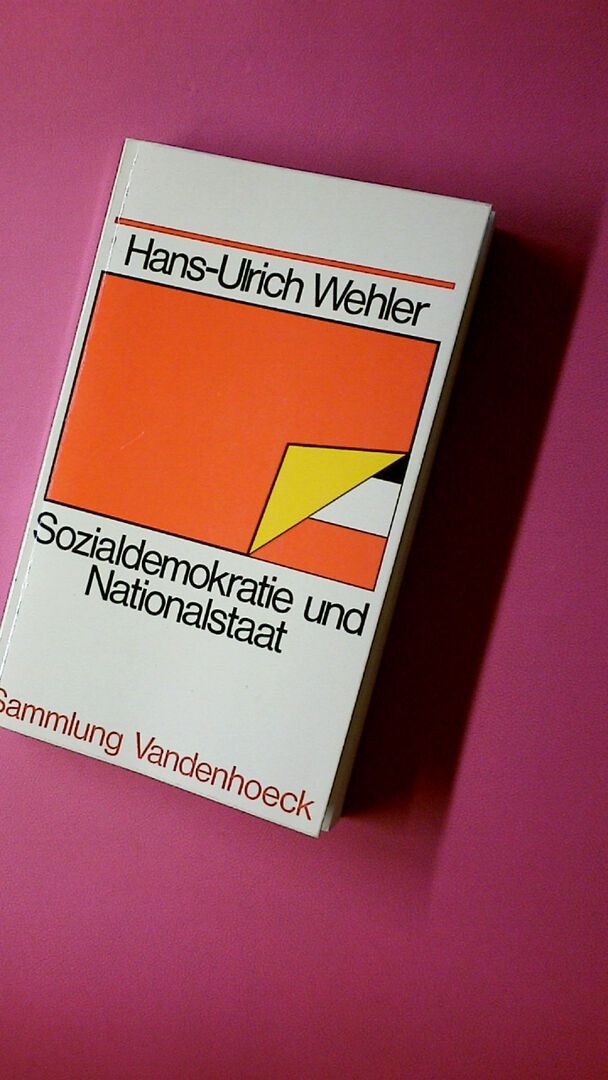 204255 Hans-Ulrich Wehler SOZIALDEMOKRATIE UND NATIONALSTAAT