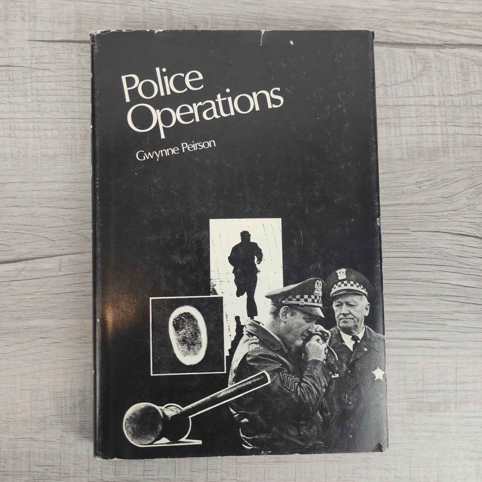 Police Operations Hardcover by Gwynne Peirson 1976 Nelson-Hall Law Enforcement