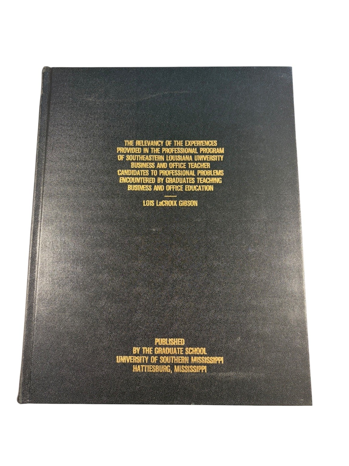 Professional Program Relevancy Lois LaCroix Gibson 1974 Dissertation Education