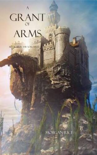 A Grant of Arms (Sorcerer’s Ring) – Paperback By Rice, Morgan – GOOD