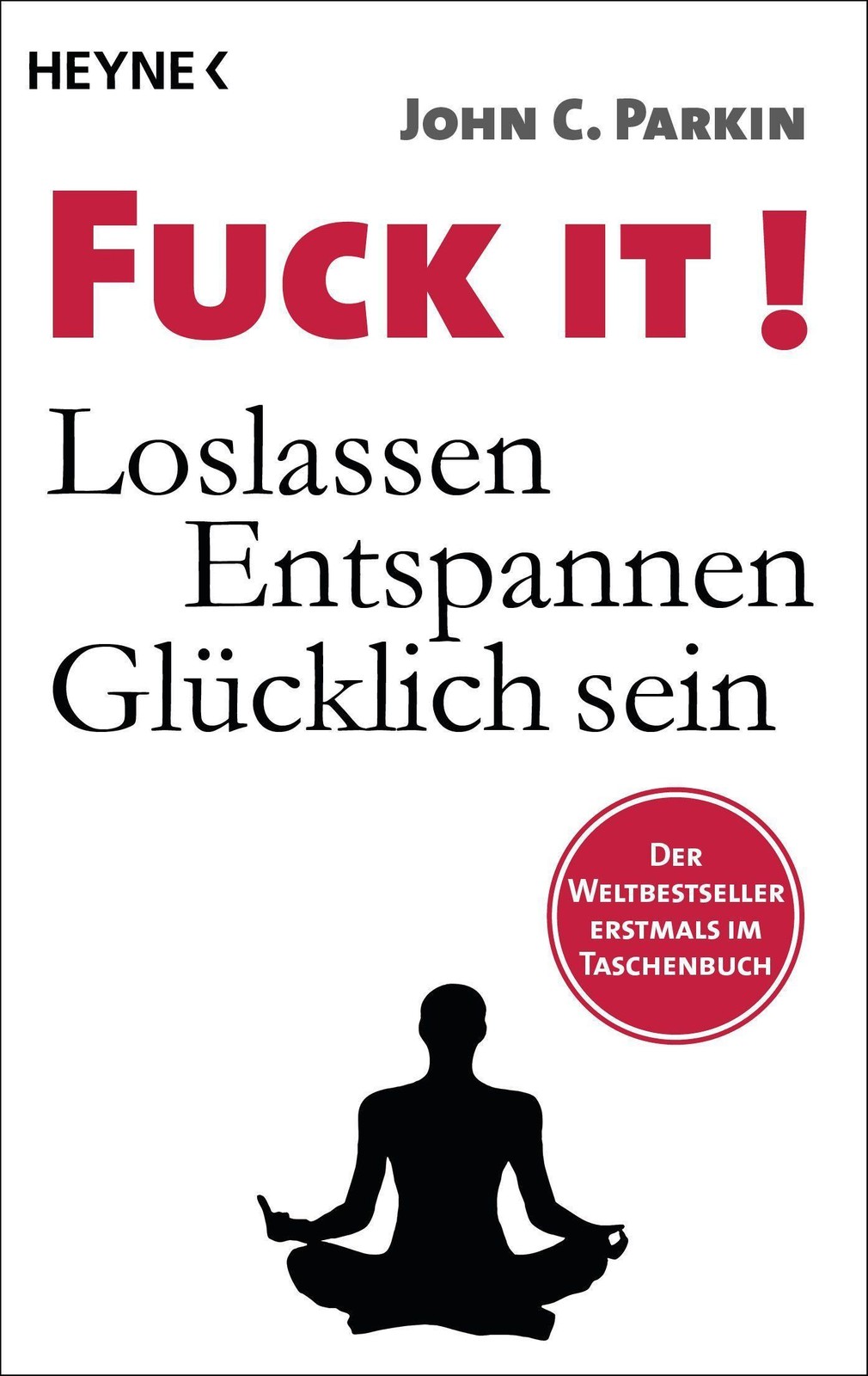 John C. Parkin / Fuck It! / 9783453704145