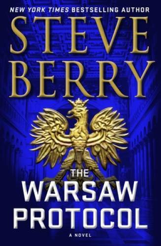 The Warsaw Protocol (Cotton Malone) – Hardcover By Berry, Steve – GOOD