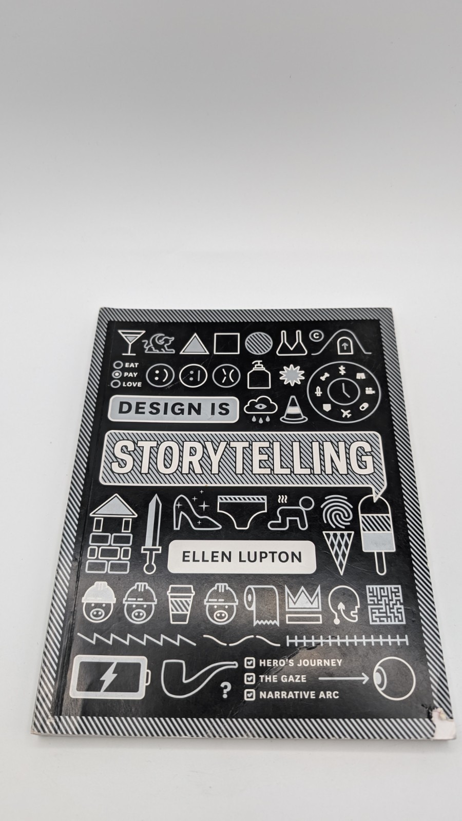 Design Is Storytelling by Ellen Lupton (2017, Trade Paperback)