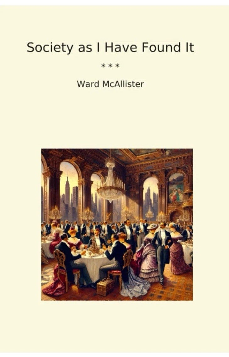 Society as I Have Found It (Classic Books)