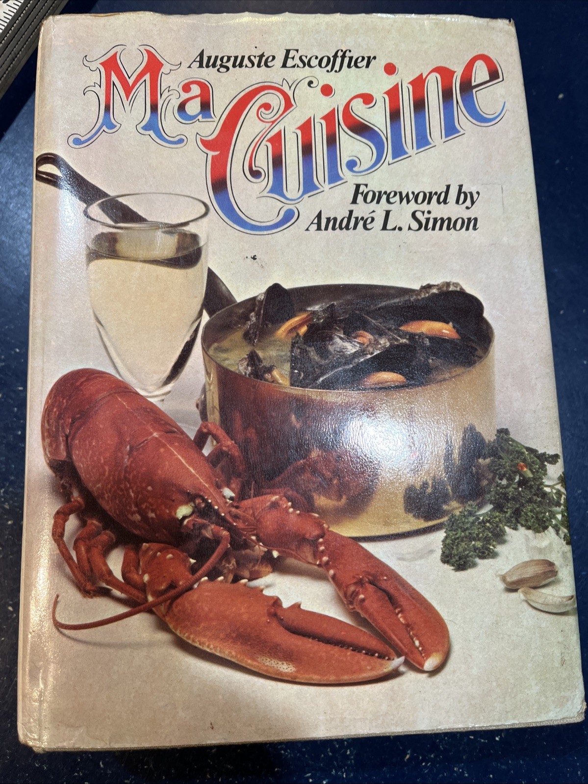 Ma Cuisine by Auguste Escoffier Cookbook – 1st US Edition 1978 HCDJ